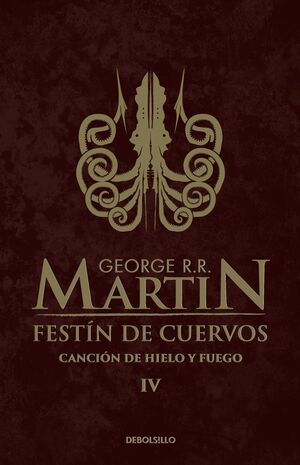 Juego de tronos 4: Festín de cuervos (Canción de hielo y fuego) - George R. R. Martin - Sarasvati Librería
