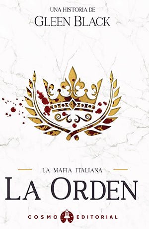 La Mafia Italiana 3: La Orden - Gleen Black - Sarasvati Librería