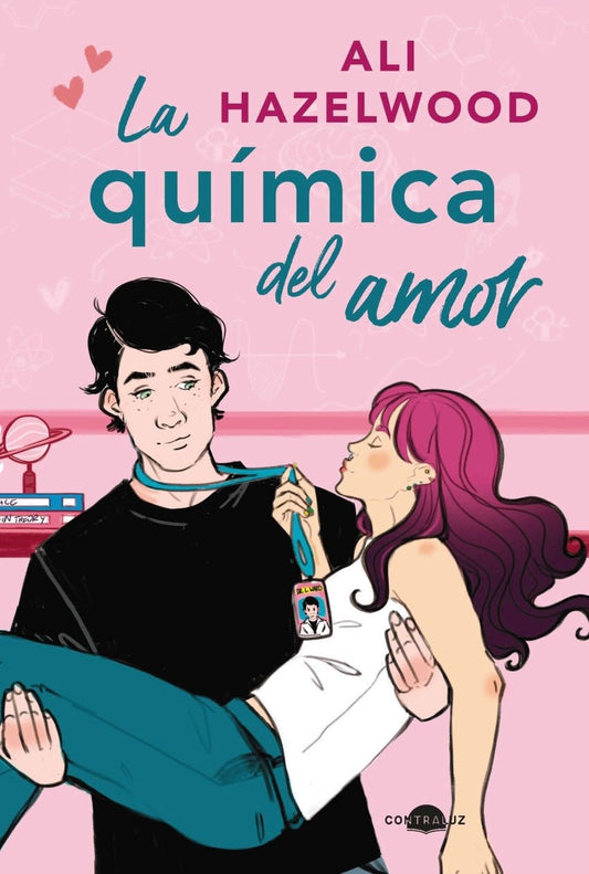 La química del amor - Ali Hazelwood - Sarasvati Librería