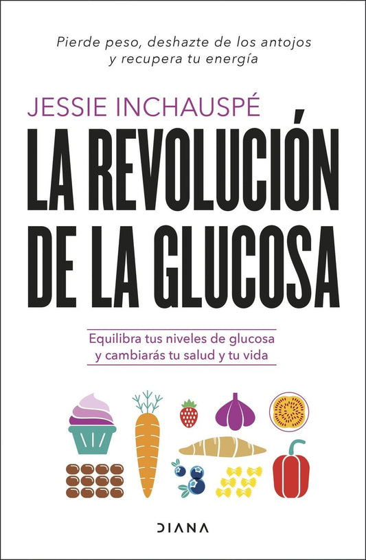 La revolución de la glucosa - Jessie Inchauspé - Sarasvati Librería