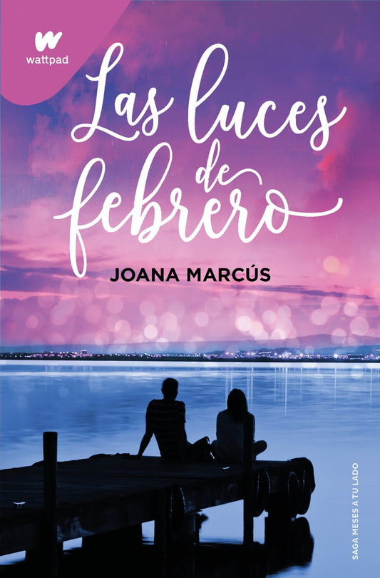 Las luces de febrero - Joana Marcús (edición española) - Sarasvati Librería