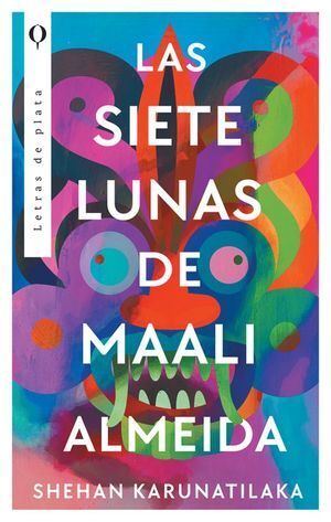 Las siete lunas de Maali Almeida - Shenan Karunatilaka - Sarasvati Librería