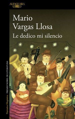 Le dedico mi silencio - Mario Vargas Llosa - Sarasvati Librería