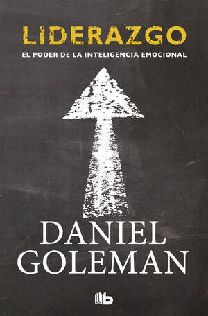 Liderazgo. El poder de la inteligencia emocional -Daniel Goleman - Sarasvati Librería