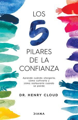 Los 5 pilares de la confianza - Henry Cloud - Sarasvati Librería