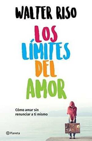 Los límites del amor - Walter Riso - Sarasvati Librería