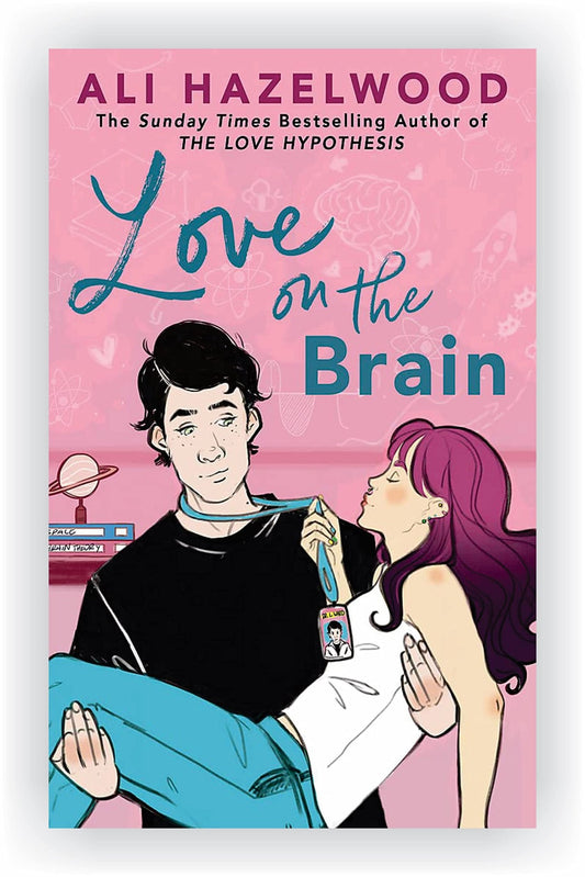 Love on the brain - Ali Hazelwood - Sarasvati Librería