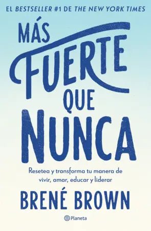 Más fuerte que nunca - Brené Brown - Sarasvati Librería