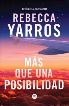 Más que una posibilidad - Rebecca Yarros (edición española) - Sarasvati Librería