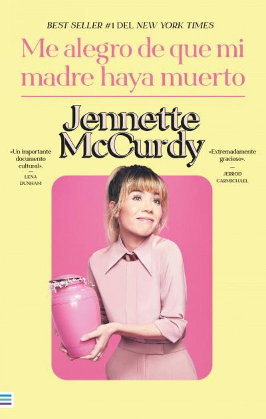 Me alegro de que mi madre haya muerto - Jennette McCurdy - Sarasvati Librería