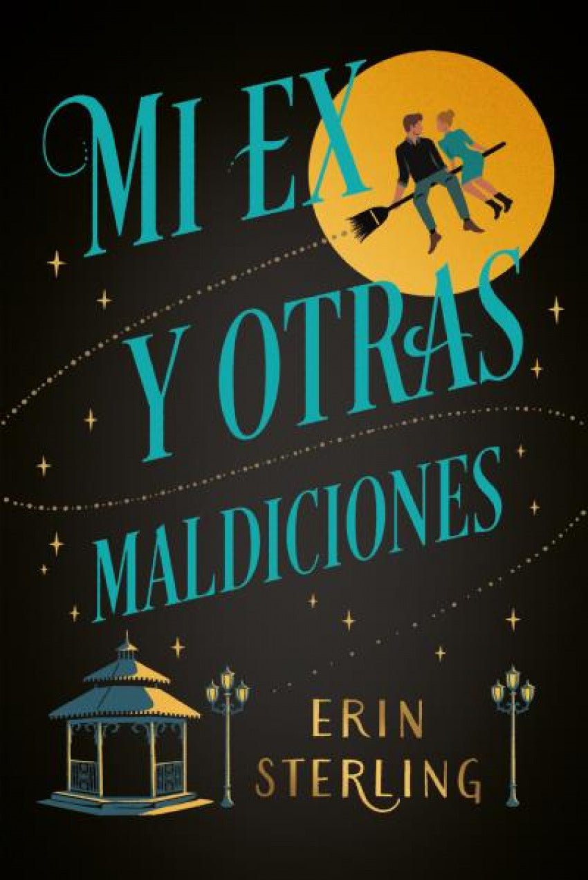 Mi ex y otras maldiciones - Erin Sterling - Sarasvati Librería