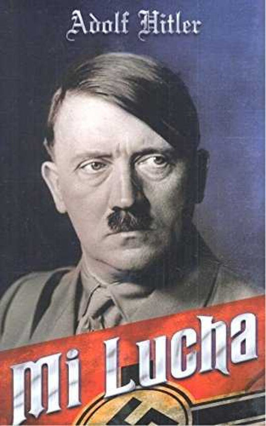 Mi Lucha - Adolf Hitler - Sarasvati Librería