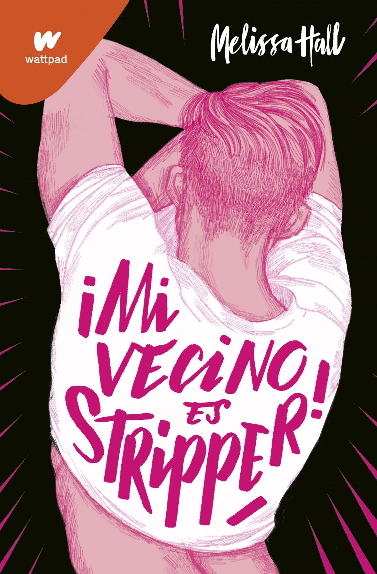 ¡Mi vecino es stripper! - Melissa Hall - Sarasvati Librería