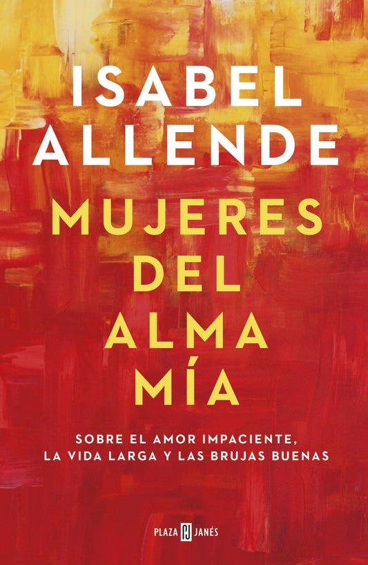 Mujeres del alma mía - Isabel Allende - Sarasvati Librería