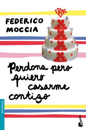 Perdona pero quiero casarme contigo - Federico Moccia - Sarasvati Librería