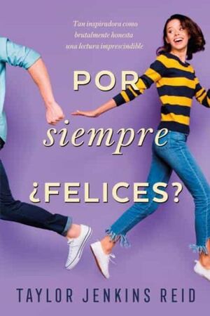 Por siempre ¿felices? - Taylor Jenkins Reid - Sarasvati Librería