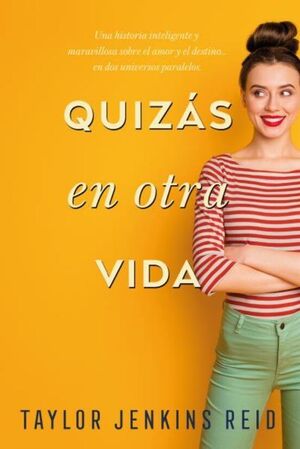 Quizás en otra vida - Taylor Jenkins Reid - Sarasvati Librería