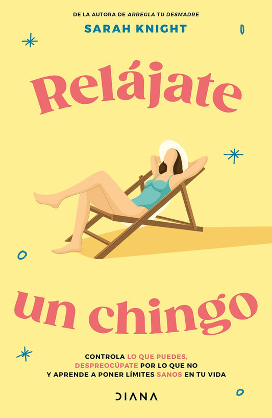 Relájate un chingo - Sarah Knight - Sarasvati Librería