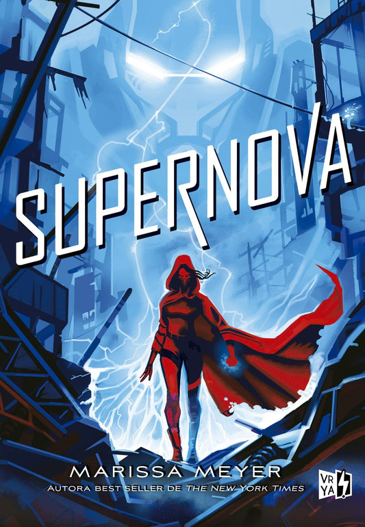 Renegados 3: Supernova - Marissa Meyer - Sarasvati Librería