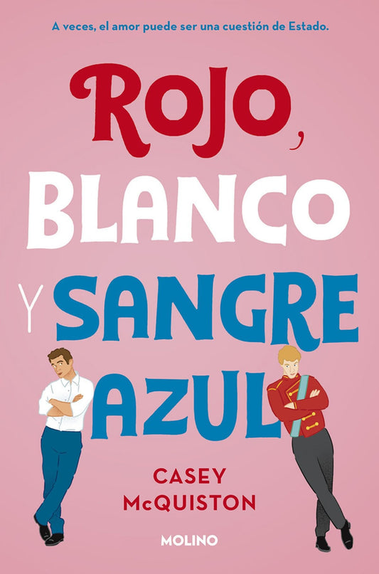 Rojo, blanco y sangre azul - Casey Mcquiston - Sarasvati Librería