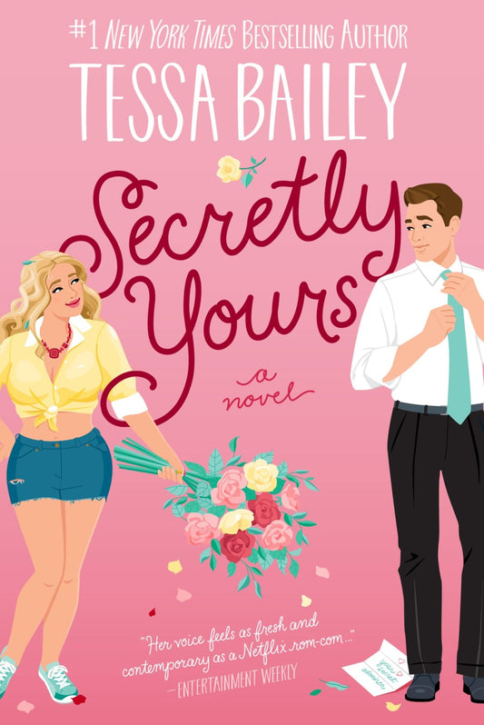 Secretly yours - Tessa Bailey - Sarasvati Librería