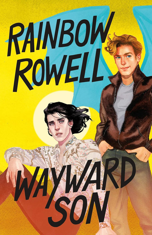 Simon Snow 2: Wayward son - Rainbow Rowell (español) - Sarasvati Librería