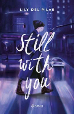 Still with you - Lily del Pilar - Sarasvati Librería