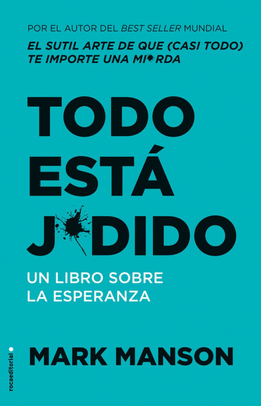 Todo está j*dido - Mark Manson - Sarasvati Librería