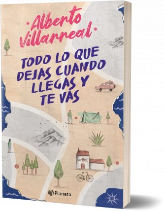 Todo lo que dejas cuando llegas y te vas - Alberto Villarreal - Sarasvati Librería