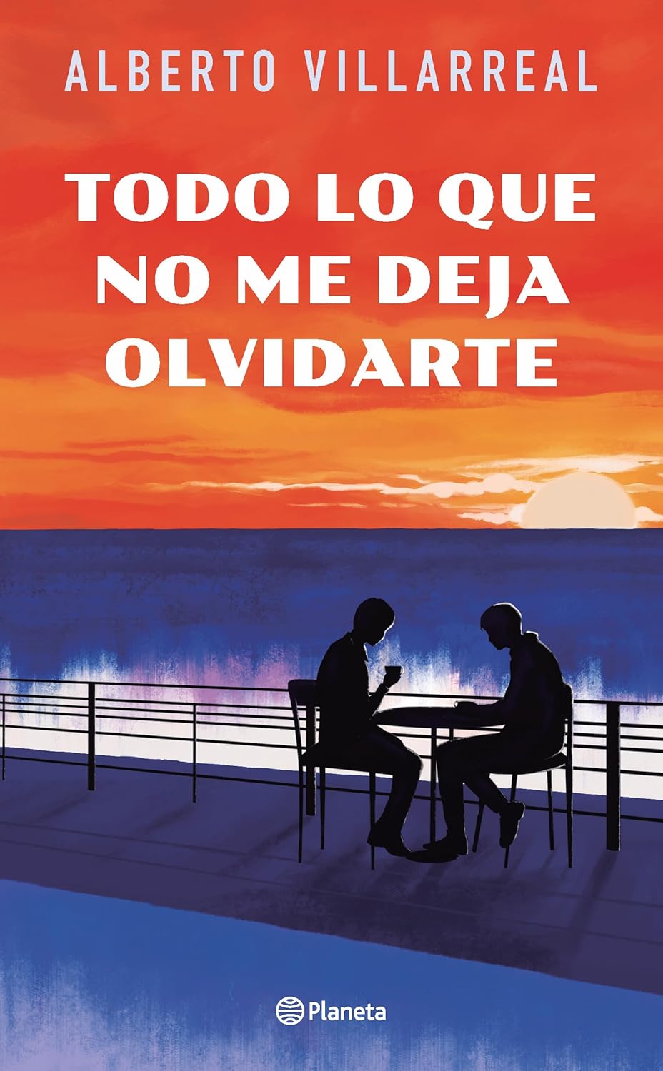 Todo lo que no me deja olvidarte - Alberto Villarreal - Sarasvati Librería