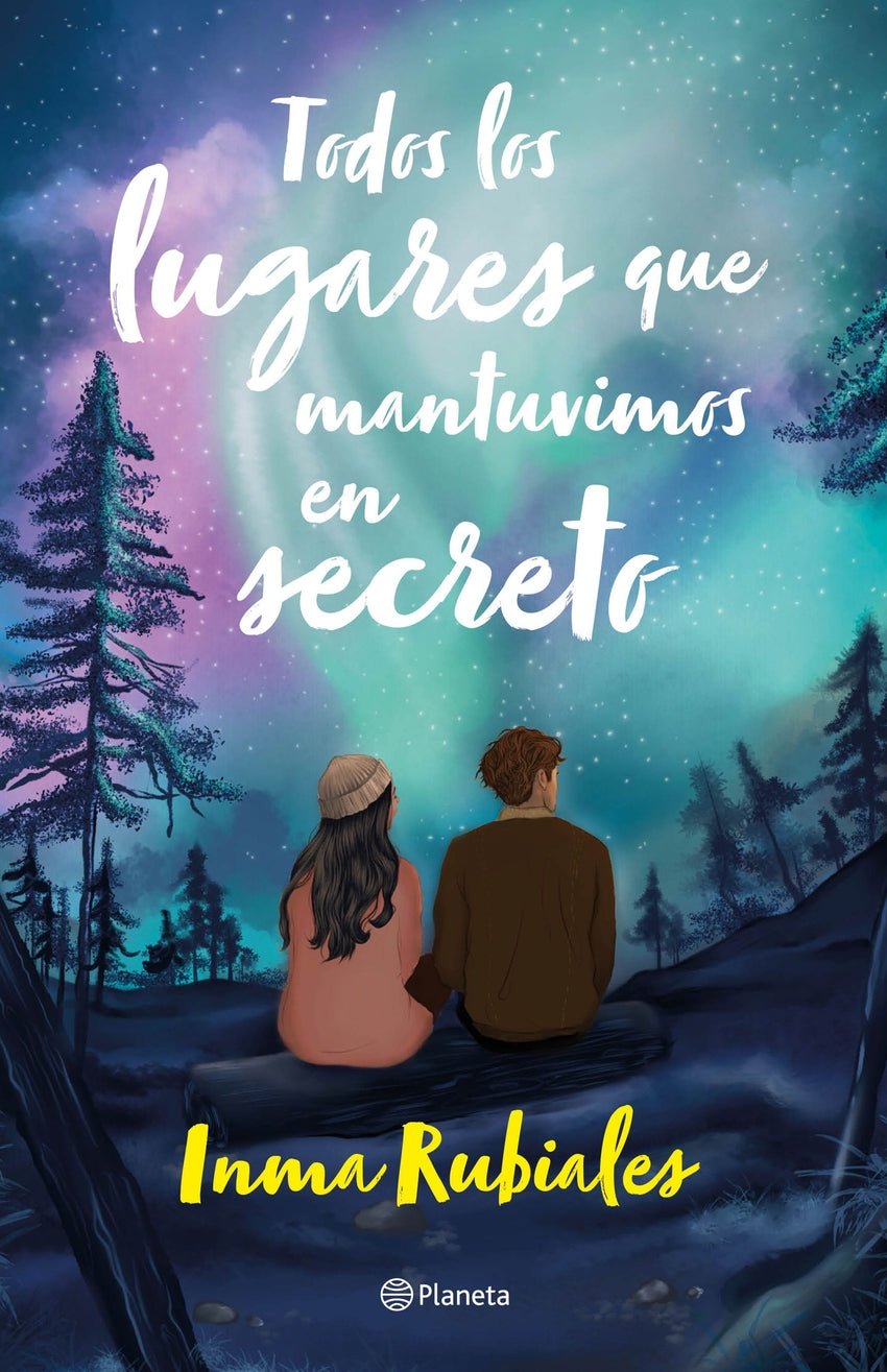 Todos los lugares que mantuvimos en secreto - Inma Rubiales (edición española) - Sarasvati Librería