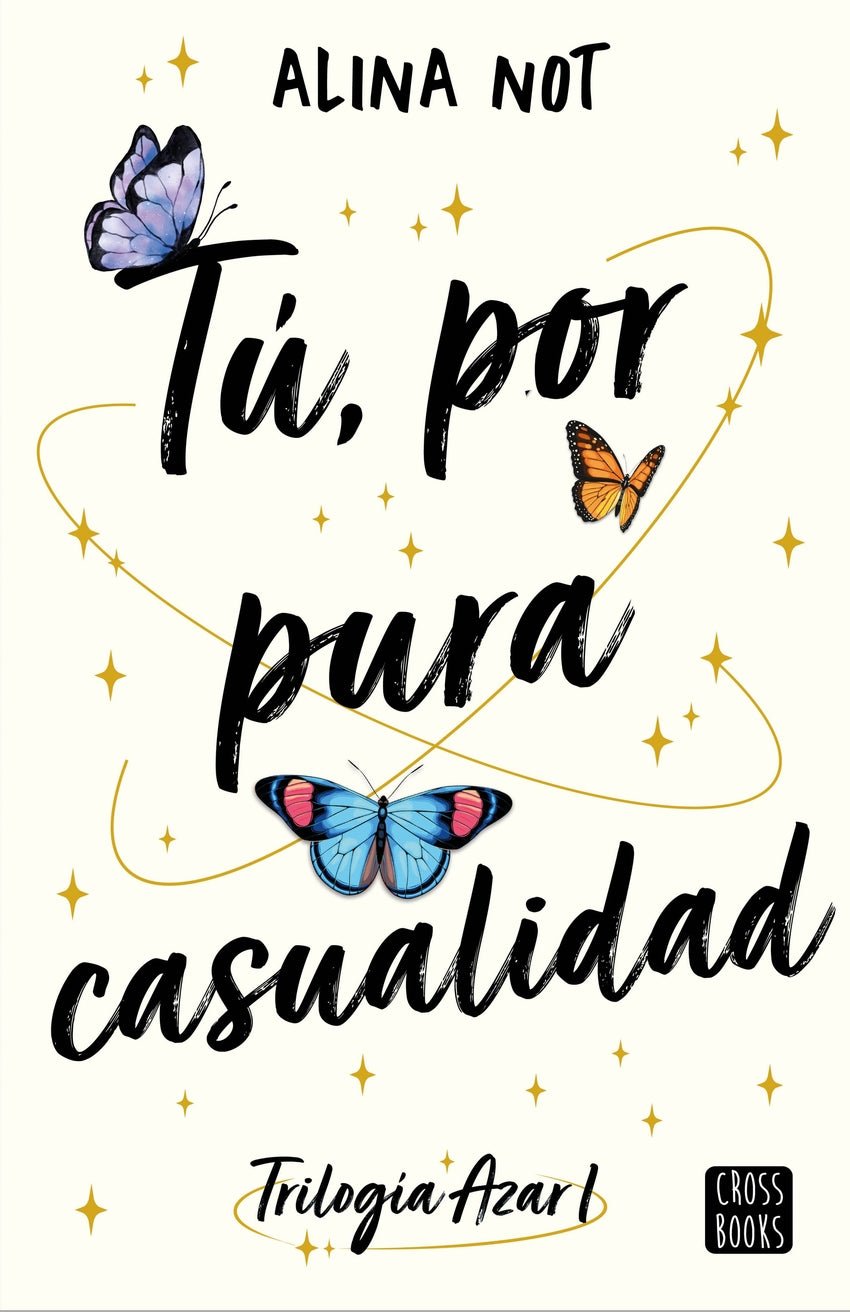 Tú, por pura casualidad - Alina Not (edición española) - Sarasvati Librería