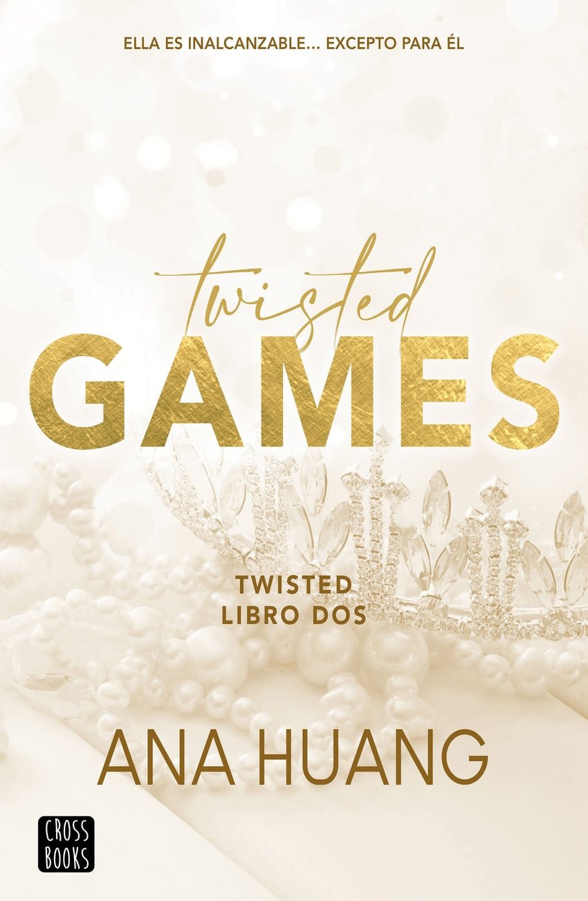 Twisted 2. Twisted Games - Ana Huang (edición española) - Sarasvati Librería