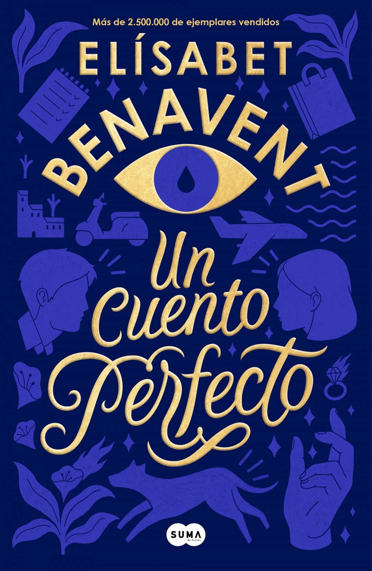 Un cuento perfecto - Elísabet Benavent - Sarasvati Librería