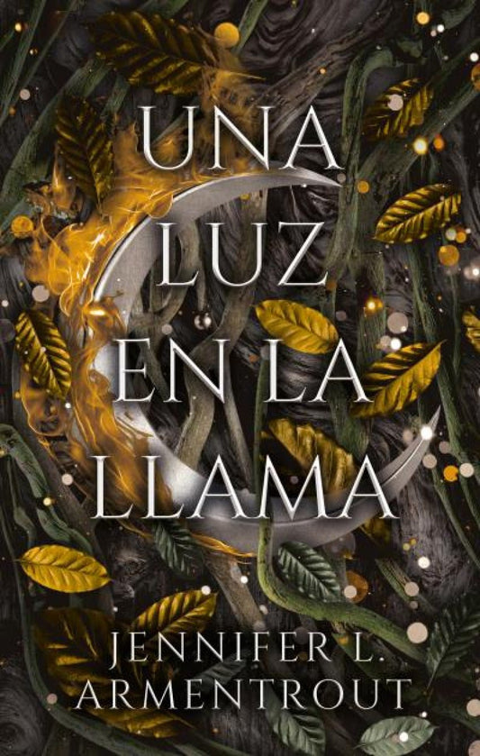 Una luz en la llama - Jennifer L. Armentrout - Sarasvati Librería