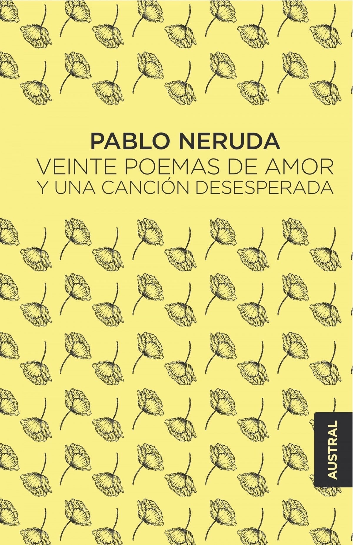 Veinte poemas de amor y una canción desesperada - Pablo Neruda - Sarasvati Librería