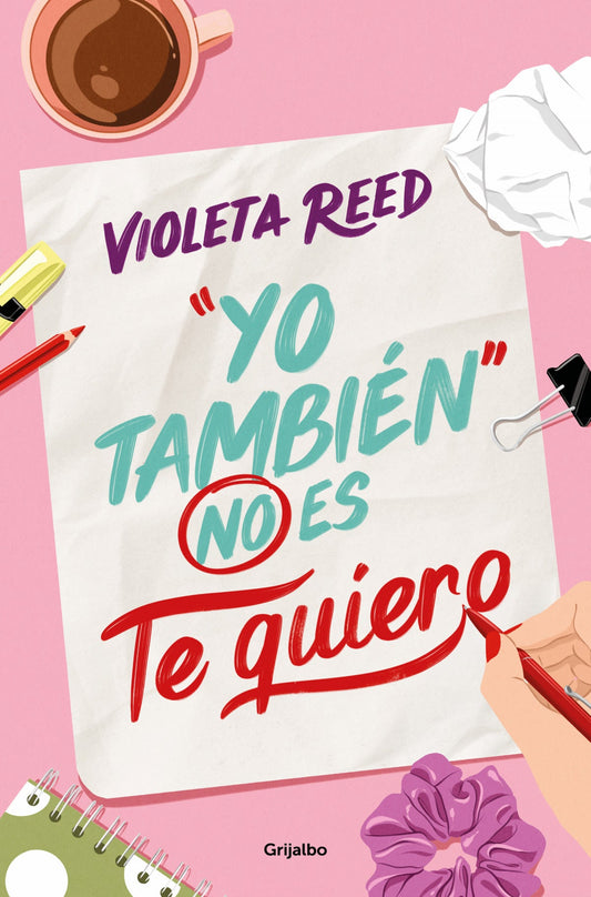 Yo también no es te quiero - Violeta Reed (edición española) - Sarasvati Librería